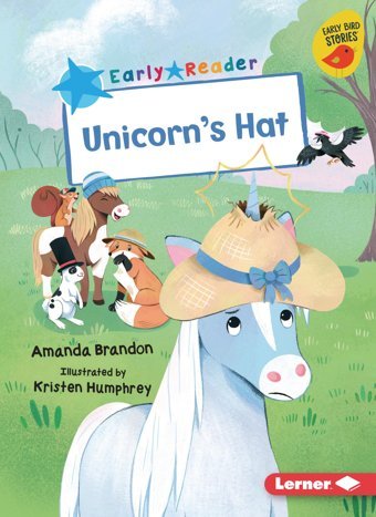 Unicorn'S Hat (Early Bird Readers Blue (Early Bird Stories )) Brandon, Amanda Lerner Publications Co ,U.S.