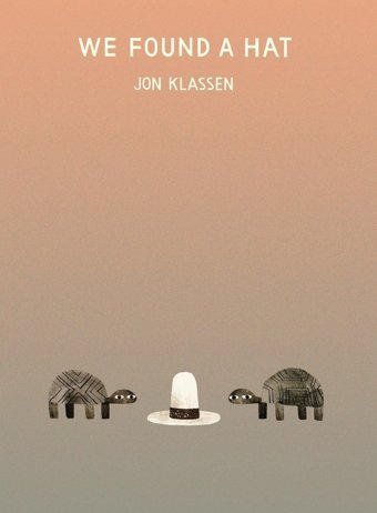 We Found A Hat Klassen, Jon Candlewick Press
