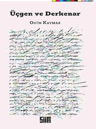 Üçgen Ve Derkenar Ogün Kaymak Şiirden Yayıncılık