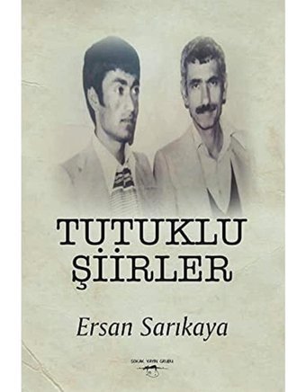 Tutuklu Şiirler Ersan Sarıkaya Sokak Kitapları Yayınları