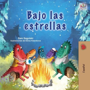 Under The Stars (Spanish Children'S Book) (Spanish Bedtime Collection) (Spanish Edition) Sagolski, Sam Kidkiddos Books Ltd.