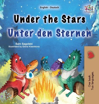 Under The Stars (English German Bilingual Kid'S Book) (English German Bilingual Collection) Books, Kidkiddos Kidkiddos Books Ltd.