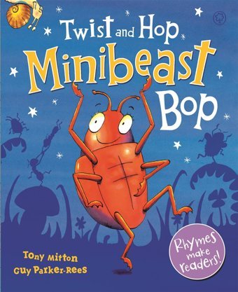 Twist And Hop, Minibeast Bop! Mitton, Tony Orchard Books
