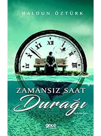 Zamansız Saat Durağı Haldun Öztürk Gece Kitaplığı