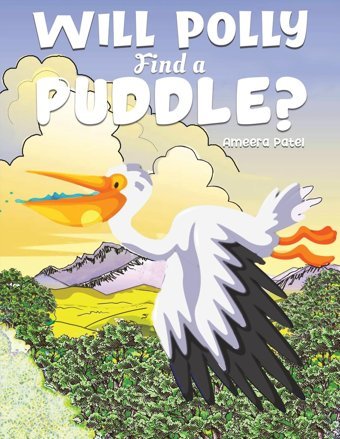 Will Polly Find A Puddle? Patel, Ameera Austin Macauley Publishers Ltd