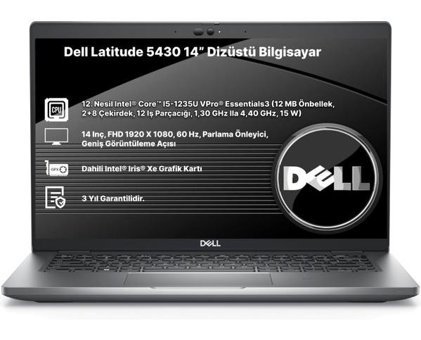 Dell Latitude 5430 Dahili Intel Iris Xe Graphics Eligible Intel Core i5 1235U 16 GB Ram 1 TB SSD 14 inç Full HD Windows 11 Pro Laptop