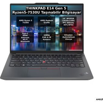 Lenovo Thinkpad E14 Gen 5 21JLS20KTX007 Dahili AMD Radeon RX Vega 7 AMD Ryzen 5 7530U 24 GB Ram 512 GB SSD 14 inç Full HD Windows 11 Pro Laptop