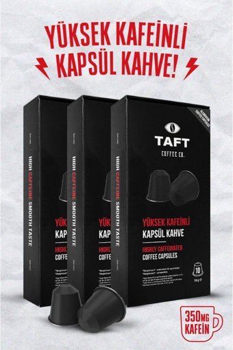 Taft Coffee Co. Yüksek Kafeinli 3x10'lu Kapsül Kahve
