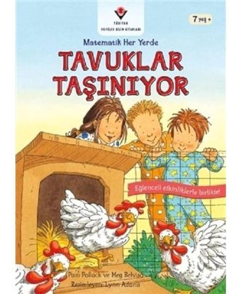 Tavuklar Taşınıyor-Matematik Her Yerde - Pam Pollack - Tübitak Yayınları