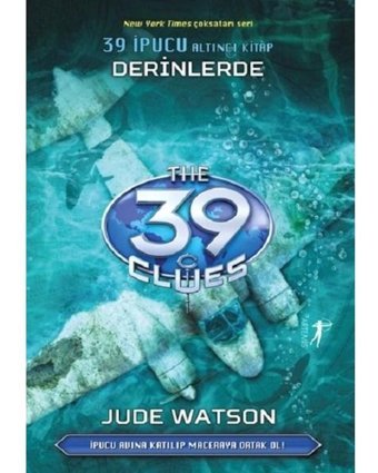 39 İpucu 6.Kitap-Derinlerde - Jude Watson - Artemis Yayınları