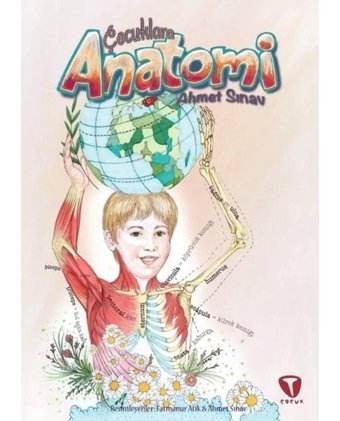 Çocuklara Anatomi - Ahmet Sınav - Turkuvaz Çocuk