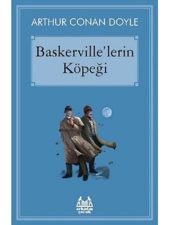Baskervillelerin Köpeği - Sir Arthur Conan Doyle - Arkadaş Yayıncılık