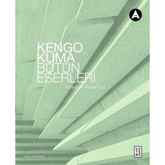 Kengo Kuma Bütün Eserleri - Kengo Kuma - Ketebe