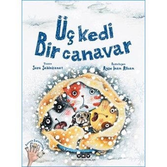 Üç Kedi Bir Canavar - Sara Şahinkanat - Yapı Kredi Yayınları