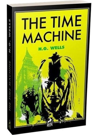 The Time Machine - H.G. Wells - Ren Kitap