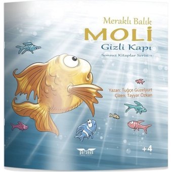 Gizli Kapı-Meraklı Balık Moli-Sonsuz Kitaplar Serisi 1 - Tuğçe Güzelyurt - Perseus Yayınevi