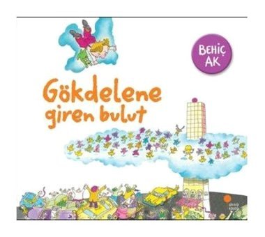 Gökdelene Giren Bulut - Behiç Ak - Günışığı Kitaplığı
