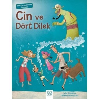 Cin ve Dört Dilek-Julia Donaldson'dan Dramalar - Julia Donaldson - 1001 Çiçek