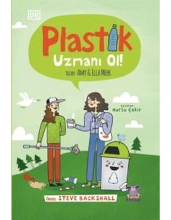 Plastik Uzmanı Ol! - Amy Meek - Nobel Çocuk