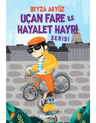 Uçan Fare ile Hayalet Hayri Serisi Seti-3 Kitap Takım - Beyza Akyüz - Tudem Yayınları