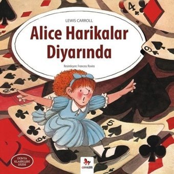 Alice Harikalar Diyarında-Dünya Klasikleri Dizisi - Lewis Carroll - Almidilli