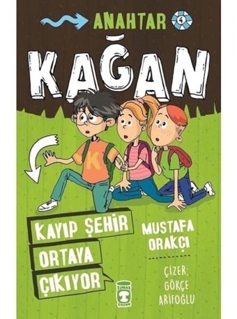 Kağan - Kayıp Şehir Ortaya Çıkıyor - Mustafa Orakçı - Timaş Çocuk