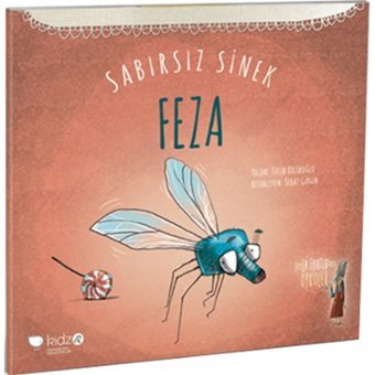 Sabırsız Sinek Feza - Tülin Kozikoğlu - Redhouse Kidz Yayınları