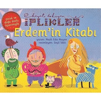 Erdem'in Kitabı-Hayatı Dokuyan İplikler - Nazlı Eda Noyan - Çınar Yayınları