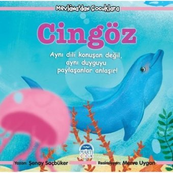 Mevlana'dan Çocuklara Cingöz - Şenay Saçbüker - Martı Yayınları