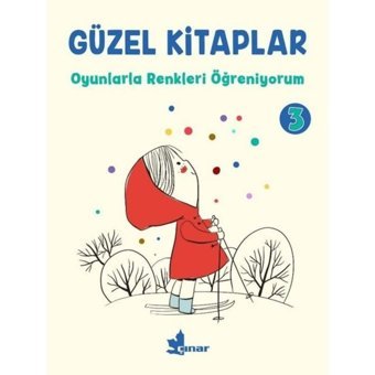 Güzel Kitaplar 3 - Oyunlarla Renkleri Öğreniyorum- Çınar Yayınları