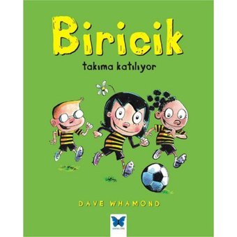 Biricik Takıma Katılıyor - Dave Whamond - Mavi Kelebek