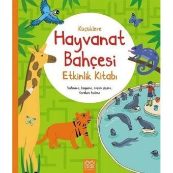 Küçüklere Hayvanat Bahçesi Etkinlik Kitabı - Rebecca Gilpin - 1001 Çiçek