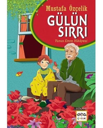 Gülün Sırrı - Mustafa Özçelik - Nar Yayınları