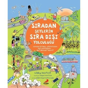 Sıradan Şeylerin Sıra Dışı Yolculuğu - Libby Deutsch - Erdem Çocuk