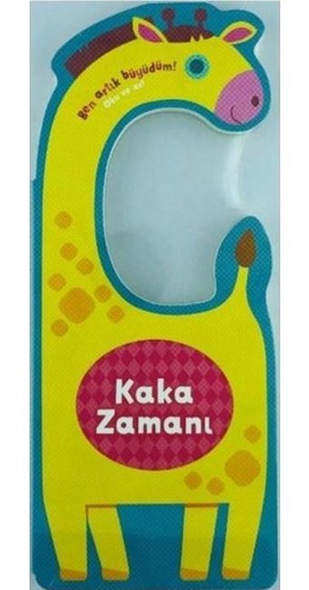 Kaka Zamanı - Ben Artık Büyüdüm! - Oku ve As Zamanı- Doğan ve Egmont Yayıncılık