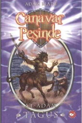 Beyaz Balina Yayınları Canavar Peşinde Serisi 04 - At Adam Tagus (beast Quest Tagus The