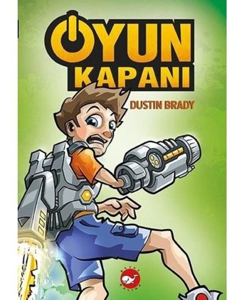 Oyun Kapanı-1 - Dustin Brady - Beyaz Balina Yayınları