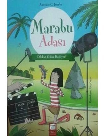 Marabu Adası-Dikkat Çekim Başlıyor - Antonio Gonzalez Iturbe - Final Kültür Sanat Yayınları