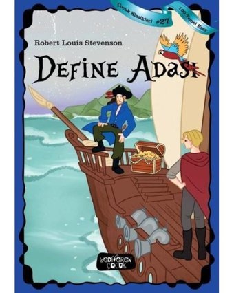 Define Adası - Çocuk Klasikleri 27 - Robert Louis Stevenson - Yediveren Çocuk