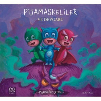Pijamalılar Çetesi - Pijamaskeliler ve Devgaru - Romuald - 1001 Çiçek