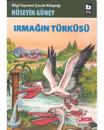 Irmağın Türküsü - Hüseyin Güney - Bilgi Yayınevi