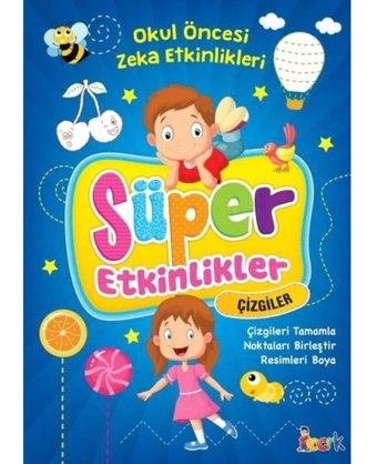 Süper Etkinlikler - Çizgiler-Okul Öncesi Zeka Etkinlikleri- Bıcırık Yayınları