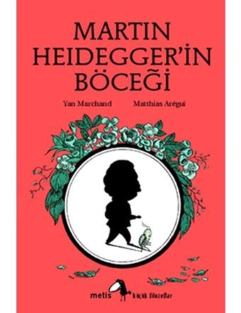 Martin Heidegger'in Böceği - Yan Marchand - Metis Yayınları