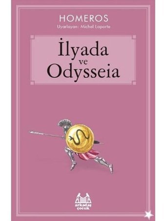 İlyada ve Odysseia - Homeros - Arkadaş Yayıncılık