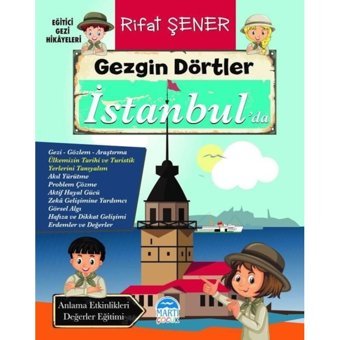 Gezgin Dörtler İstanbul'da - Eğitici Gezi Hikayeleri - Rıfat Şener - Martı Yayınları