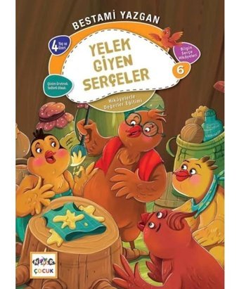 Yelek Giyen Serçeler - Hikayelerle Değerler Eğitimi 6 - Bestami Yazgan - Nar Çocuk