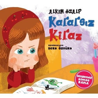 Kararsız Kiraz-Benzemez Kimse Bana - Alkım Özalp - Çınar Yayınları