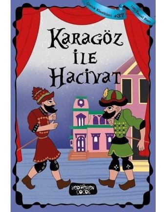 Karagöz ile Hacivat - 100 Temel Eser - Çocuk Klasikleri 37- Yediveren Çocuk