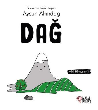 Dağ - Mini Hikayeler 3 - Aysun Altındağ - Masalperest