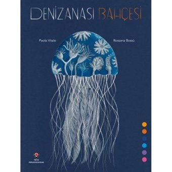 Denizanası Bahçesi - Paola Vitale - Tübitak Yayınları